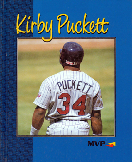 Kirby Puckett M.V.P. - Book Cover